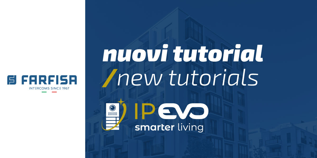 Ecco i nuovi video tutorial su IP EVO