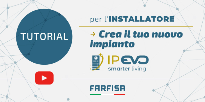 Nuovo tutorial per tecnologia IP EVO