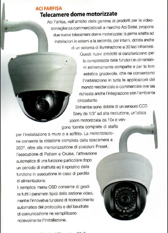 Telecamere dome motorizzate